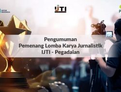 Juara Umum Lomba Karya Jurnalistik Kerjasama IJTI dan Pegadaian di Umumkan